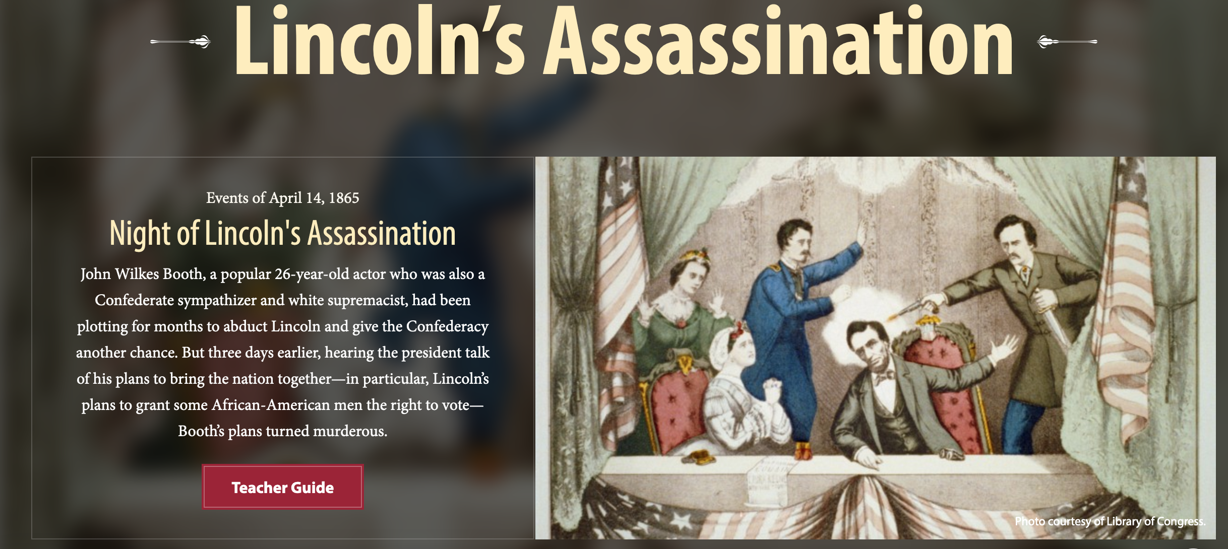 Website header, showing the words "Lincoln's Assassination." Includes an image of a man shooting another man while two women scream and another man tries to stop the shooter.